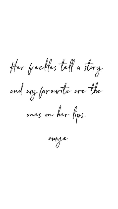 Freckle Quotes, Freckles Quotes, Pretty Words, Lashes, Lips, Drawings, Quotes, Quick Saves