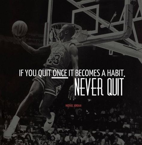 "If you quit once it becomes a habit. Never quit." -Michael Jordan Quotes For Twitter, Sky Writing, Black Mamba Kobe, Business Success Quotes, Michael Jordan Quotes, Jordan Quotes, 15th Quotes, Workout Posters, Motivational Wallpaper