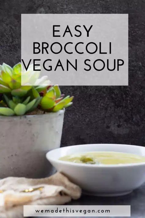 Easy Broccoli Vegan Soup Minimalist Cooking, Broccoli Soup Recipe, Blender Soup, Vegan Bacon Bits, Stews Recipes, Easy Broccoli, Broccoli Soup Recipes, Quick Easy Vegan, Vegan Blog