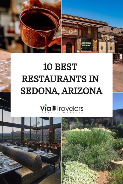 Collage promoting '10 Best Restaurants in Sedona, Arizona' with images of a wine glass, a restaurant entrance, interior dining area, and desert flora. Sedona Restaurants, Sedona Arizona Travel, Scottsdale Restaurants, Sedona Arizona Restaurants, Arizona Bucket List, Sedona Travel, Western Travel, Arizona Restaurants, Sports Bars