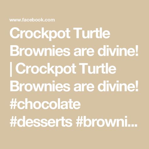 Crockpot Turtle Brownies are divine! | Crockpot Turtle Brownies are divine! 

#chocolate #desserts #brownies | By Kyle & Mistie KnightFacebook Chewy Fudge, Desserts Brownies, Caramel Pecans, Turtle Brownies, Riddle Of The Day, Caramel Bits, Fudge Brownie, Fudge Brownies, Brownie Mix