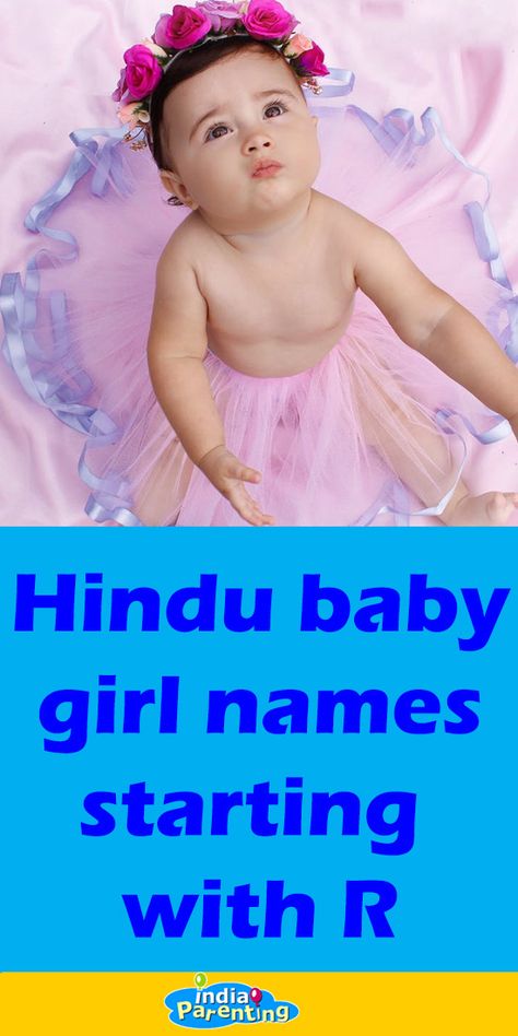 List of Popular Hindu Baby Girl Names Starting With R with Meaning Telugu Baby Girl Names, Baby Gurl Names, Hindu Girl Baby Names, Girl Names With J, Tamil Baby Girl Names, J Baby Girl Names, Names Of Baby Girl, L Baby Girl Names, M Baby Girl Names