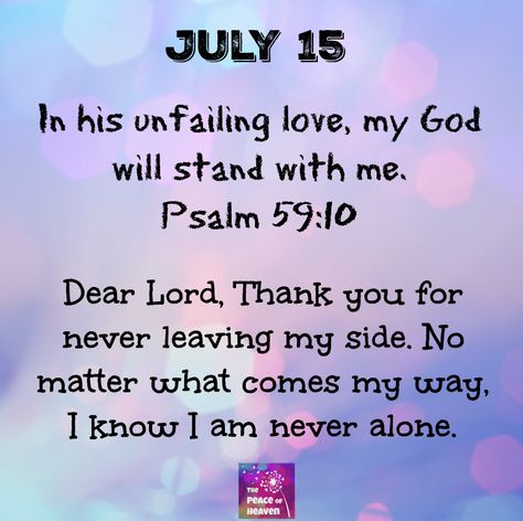 July Blessings Quotes, July Blessings, Blessed Monday, Psalms Quotes, July Quotes, Prayer For Love, Heaven Quotes, Inspirational Verses, Daily Wisdom