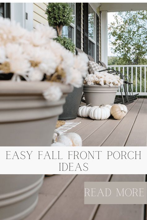 Front Porch Pinterest Pin Simple Fall Front Porch, Diy Halloween Ghosts, Fall Front Porch Decor Ideas, Front Door Rugs, Front Porch Decor Ideas, White Mums, Easy Fall Decor, Ghost Diy, Modern Ideas