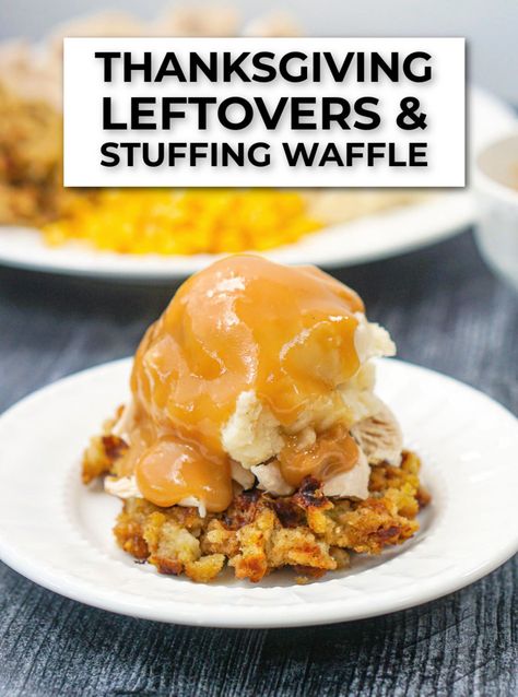 white plate with Thanksgiving Leftovers Waffle and text Thanksgiving Waffle Stuffing, Stuffing Waffle Turkey Sandwich, Leftover Dressing Waffles, Waffle Stuffing Recipe, Thanksgiving Day Lunch Ideas, Thanksgiving Leftover Waffles, Stuffing Waffles Thanksgiving, Stuffing Waffles Recipe, Thanksgiving Waffles