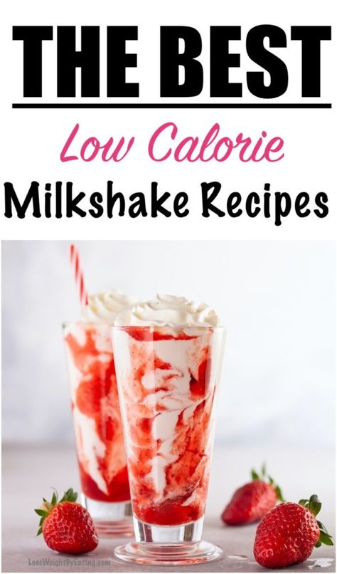 Skinny Homemade Milkshakes Recipes | Chocolate, Strawberry, Vanilla Low Calorie Milkshake Recipe, Milkshakes Recipes, Homemade Milkshake Recipe, Healthy Milkshake Recipes, Vanilla Milkshake Recipe, Milkshake Recipe Strawberry, 500 Calories Recipes, Healthy Milkshake, Homemade Milkshake