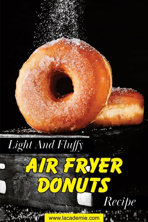 Light and Fluffy Air Fryer Donuts Recipe 2024 Air Fryer Donuts From Scratch, Air Fry Donut Recipe, Air Fryer Donut Recipes, Donut Recipe Fried, Air Fry Donuts, Air Fryer Donuts, Potato Donuts, Recipes With Yeast, American Snacks