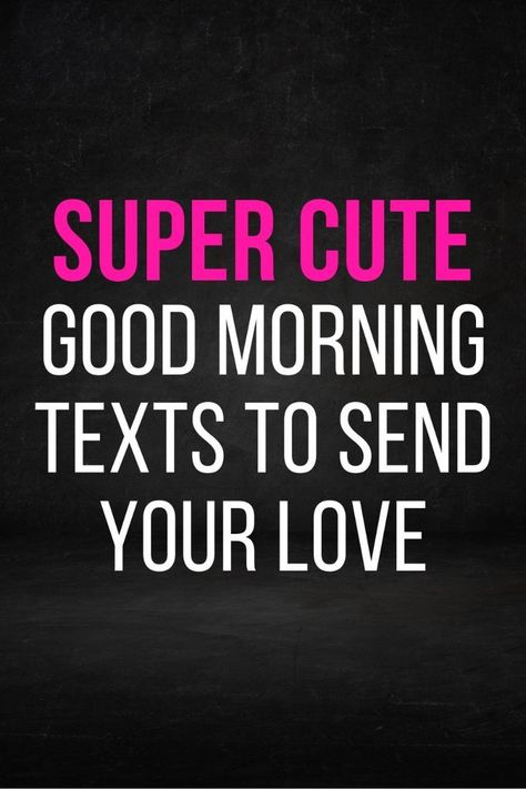 Long Distance Good Morning Text For Him, Good Morning Long Distance Love, Good Morning Texts For Him Long Distance, Good Morning Text For Him Long Distance, Goodmorning Texts To Boyfriend, Cute Good Morning Texts For Him, Texts To Send Your Boyfriend, Texts To Girlfriend, Cute Good Morning Messages