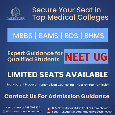 🎯 Secure Your Seat in Top Medical Colleges! 🎯 🎓 MBBS | BAMS | BDS | BHMS 💡 Expert Guidance for NEET UG Qualified Students 🏥 Admission to India's Leading Private Medical Colleges 👉 Don’t miss your chance to achieve your dream medical career with BanoDoctor! ✅ Transparent Process ✅ Personalized Counseling ✅ Hassle-Free Admission 📍 Visit us at: 11, 5, Nath Mandir Rd, in front of Arora Bhawan, South Tukoganj, Indore, Madhya Pradesh 452001. 📞 Call Now: 7880109834 🌐 Learn More: www.banodoctor.com Medical Careers, Medical College, Madhya Pradesh, Counseling, Indore, Your Dream, Dreaming Of You, Career, Medical