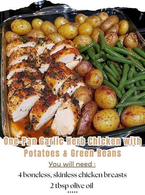 Chicken Potato Green Bean, Chicken And String Beans, Chicken Green Beans Potatoes, Pan Green Beans, Potato Green Bean, Sheet Meals, Chicken With Potatoes, Potatoes Green Beans, Garlic Herb Chicken