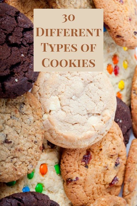 Different Kinds Of Cookies To Make, All Kinds Of Cookies, Different Types Of Cookies To Make, Popular Cookie Flavors, Different Type Of Cookies, Types Of Cookies To Make, Types Of Cookies Recipes, Cookie Types Chart, Variety Of Cookie Recipes