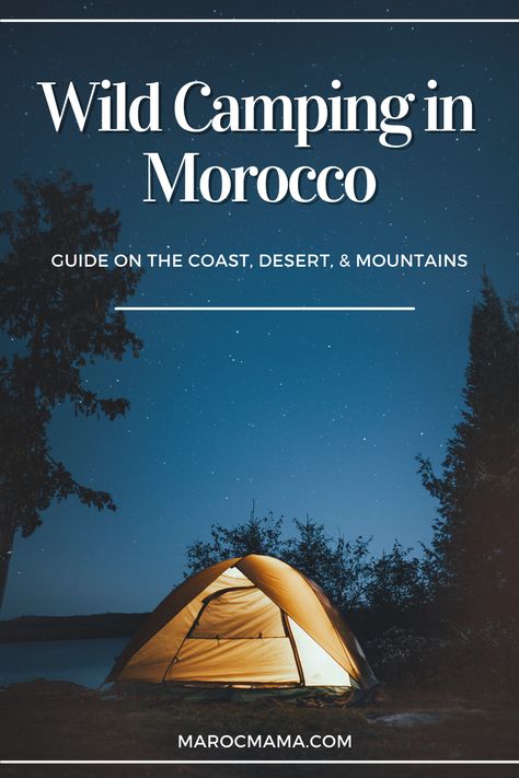 Camping Road Trip, Wild Camping, Sahara Desert, Tangier, Atlas Mountains, Casablanca, The Coast, Outdoor Gear, Morocco