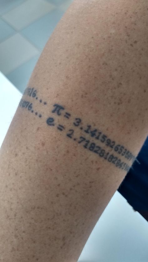 70 decimal places of Pi and Euler's number. I'm a mathematician so I really like it. Pi Tattoo Ideas, Math Tattoos Ideas, Euler's Number, Math Tattoo, Pi Tattoo, Scientific Tattoo, Science Tattoos, Tattoos Inspo, Decimal Places