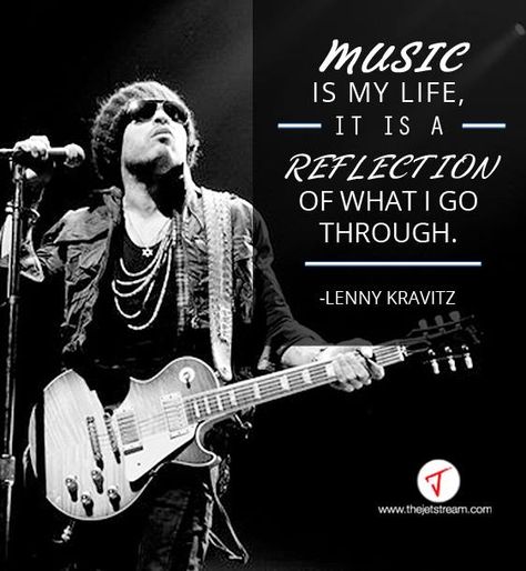 'Music is my life, it is a reflection of what I go through' Lenny Kravitz #Quote #Music Lenny Kravitz Quotes, Music Is My Life, Best Guitar Players, Live Your Truth, Music Writing, Guitar Players, Song Play, All About Music, Lenny Kravitz