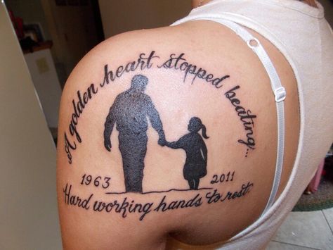 "A golden heart stopprd beating hard working hands to rest" Grandfather Memorial Tattoos, Grandfather Tattoo, Grandpa Tattoo, Tattoos For Dad, Tattoos For Dad Memorial, Memorial Tattoo Quotes, Rip Tattoo, Memory Tattoos