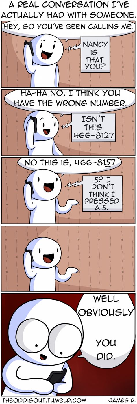 Well obviously you did Odd Ones Out Comics, Theodd1sout Comics, Funny Comic Strips, Wrong Number, 웃긴 사진, Memes Humor, Cute Comics, Really Funny Memes, Funny Cartoons