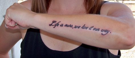 My husband and I both have this tattoo on our arms. It reads "Life is ours, we live it our way." It is a lyric from the Metallica song "Nothing Else Matters." The tattoo was done by Charlie Spencer at Studio 21 Tattoo in Las Vegas. Metallica Quotes Tattoo, Metallica Tattoo Women, Nothing Else Matters Tattoo, Metallica Quotes, Above Elbow Tattoo, Song Lyric Tattoos, Metallica Tattoo, Metallica Song, 21 Tattoo