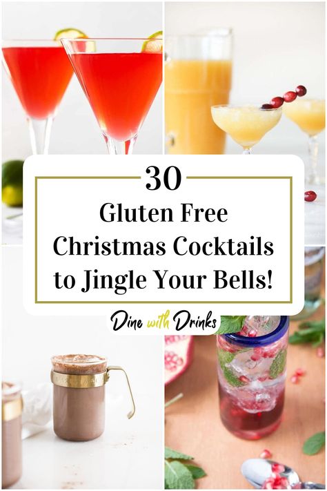 Collage of 4 gluten free christmas cocktails. Gluten Free Alcoholic Drinks, Dairy Free Cocktails, Christmas Cocktail Recipes, Gluten Free Cocktails, Xmas Cocktails, Christmas Cocktails Easy, Holiday Drinks Alcohol, Christmas Drinks Alcohol Recipes, Gluten Free Drinks