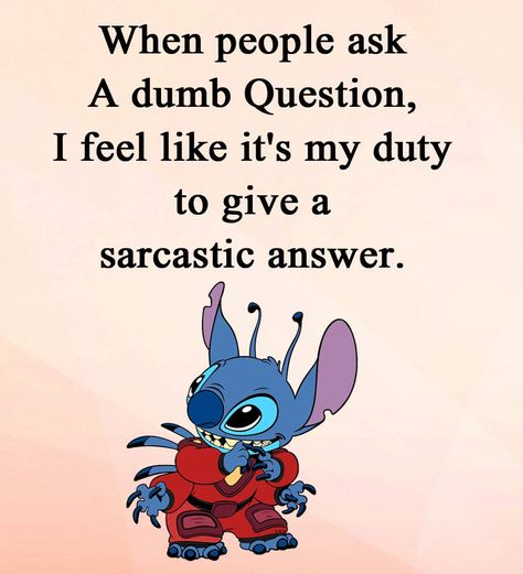 Funny Quotes Wallpaper, Funny Mean Quotes, Disney Quotes Funny, Lilo And Stitch Quotes, Lilo And Stitch Drawings, Stitch Quote, Stitch Character, Funny Day Quotes, Funny Disney Jokes