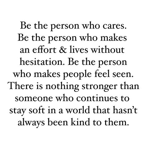 Quote for being a kind person When Your A Good Person Quotes, Be The Best Person You Can Be Quote, Try To Be A Good Person Quotes, Love My People Quotes, Not Expressive Person Quotes, Quotes About Being There For People, Be That Person Quotes, Kindness Strength Quotes, Keep Being A Good Person Quotes