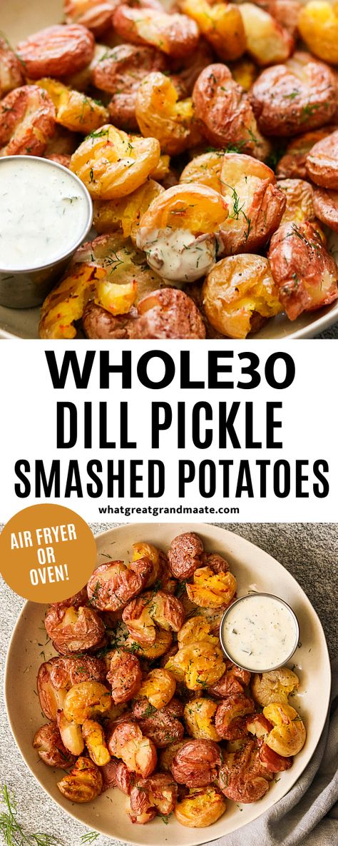 Ultra crispy and addicting air fryer smashed potatoes infused with dill pickle juice! Oven method is also included, and make sure not to skip out on the dill pickle aioli to dip these in. #dillpickle #smashedpotatoes #whole30 #whole30sides #airfryerrecipes #paleo #glutenfree #dairyfree Whole 30 Smashed Potatoes, Appetizer Recipes Whole30, Aip Potato Recipes, Whole 30 Recipes Sides, Paleo Side Dishes Vegetables, Whole30 Potato Recipes, Whole 30 Recipes Air Fryer, Whole 30 Dip Recipes, Whole 30 Compliant Snacks