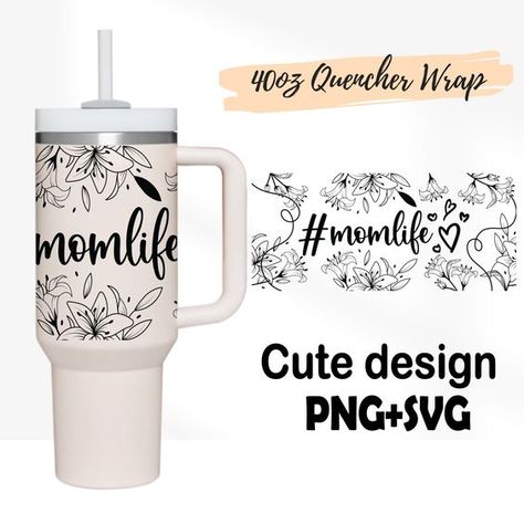 4 Designs 40oz Quencher Stanley tumbler wrap Mom Life Flower Momlife Floral | Wildflower cut file SVG | 40oz SVG Cricut Silhouette Template Floral Tumbler Wrap Svg, Stanley Cricut Designs, Cricut Tumbler Ideas, Tumbler Wrap Template, Life Flower, Summer Tumbler, Silhouette Template, Stanley Tumbler, Free Tumbler