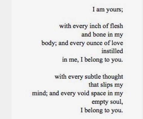 Poems About Love, I Am Yours, Poems For Him, Simple Love Quotes, Anais Nin, Be Confident, The Embrace, Poem Quotes, A Poem