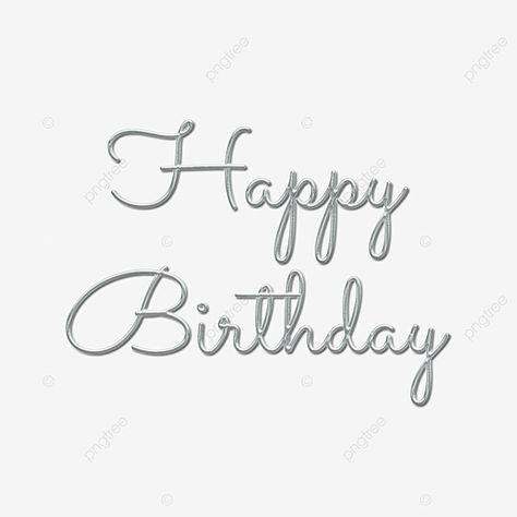 Cursive Fonts Handwritten, Frozen Png, Happy Birthday 3d, Silver Happy Birthday, Happy Birthday Font, Happy Birthday Words, Handwriting Numbers, Fonts Handwriting Alphabet, Handwritten Lettering