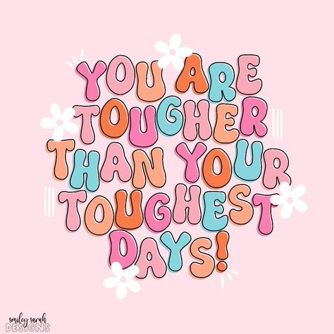 you are tougher than your toughest days! ✨✨ #mentalhealth #mentalhealthquotes #cutequotes #prettyquotes #mentalhealthmatters #mentalhealthawareness #selflove #dailyquotes #quoteoftheday #smileysarahdesigns #designs #handlettering #lettering #lettered #handlettered #calligraphy #procreate #pinterest #jesuslovesyou #illustrator #illustrations #happysaturday #saturday #saturadaymood Calligraphy Procreate, Hope Core, Motivation Posters, Health Illustration, Classroom Motivation, Bar Prep, Teacher Board, Cute Inspirational Quotes, Creative Life Quotes