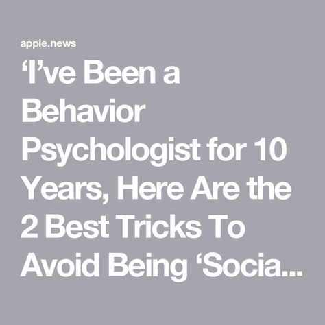 ‘I’ve Been a Behavior Psychologist for 10 Years, Here Are the 2 Best Tricks To Avoid Being ‘Socially Awkward' — Parade Social Awkwardness, Socially Awkward, Social Interaction, Psychologist, Social Skills, 10 Things