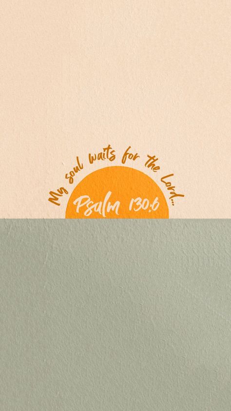 Wait On The Lord Wallpaper, Psalm 116:7 Wallpaper, Christian Watch Wallpaper, Christian Apple Watch Wallpaper, Psalms Wallpaper, 2025 Wallpaper, Teen Ministry, Christian Quotes Scriptures, Psalm 130