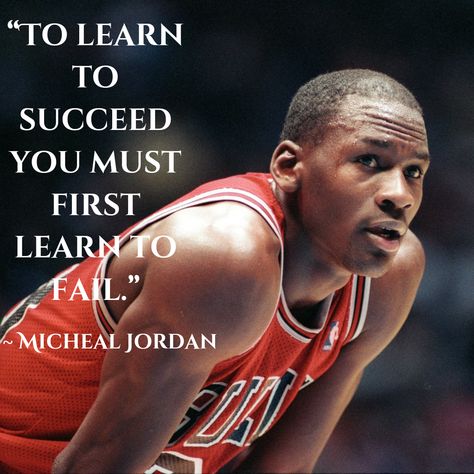 Micheal Jordan - “To learn to succeed you must first learn to fail.”~ Inspirational Quote Motivational Basketball Quotes, Jordan Pictures, Basketball Quotes Inspirational, Michael Jordan Quotes, Kobe Bryant Quotes, Jordan Quotes, Basketball Motivation, Inspirational Sports Quotes, Michael Jordan Pictures