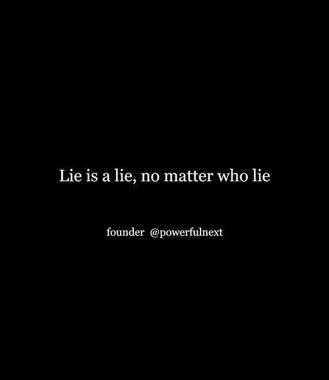 Friendship Lies Quotes, Lying To Me Quotes, Lier Quote, Forever Is A Lie, Lying Friends, Lie Quote, Lie To Me Quotes, Lying Quotes, Hitting Quotes