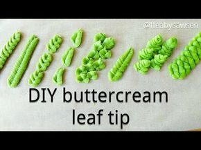 DIY Leaf Piping Tip & 8 Buttercream Leaves - All Piping Bag Hacks, Buttercream Leaves, Leaf Piping Tip, Different Buttercream, Buttercream Roses Tutorial, Piping Buttercream, Diy Leaf, Piping Tip, Russian Piping Tips