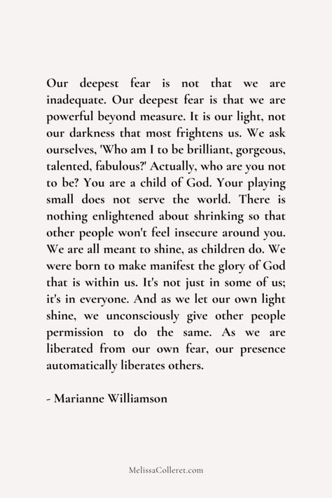 Maryann Williamson Quotes, Our Deepest Fear Poem, Living With Fear Quotes, Our Deepest Fear Is Not That We Are, Marriane Williamson Quotes, Marianne Williams Quotes, What Is Your Deepest Fear, Fear Poetry, Pondering Quotes