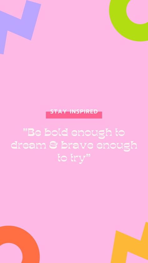 Be bold enough to dream and brave enough to try Brave Enough, Stay Inspired, Be Bold, Brave, Inspirational Quotes, Quotes