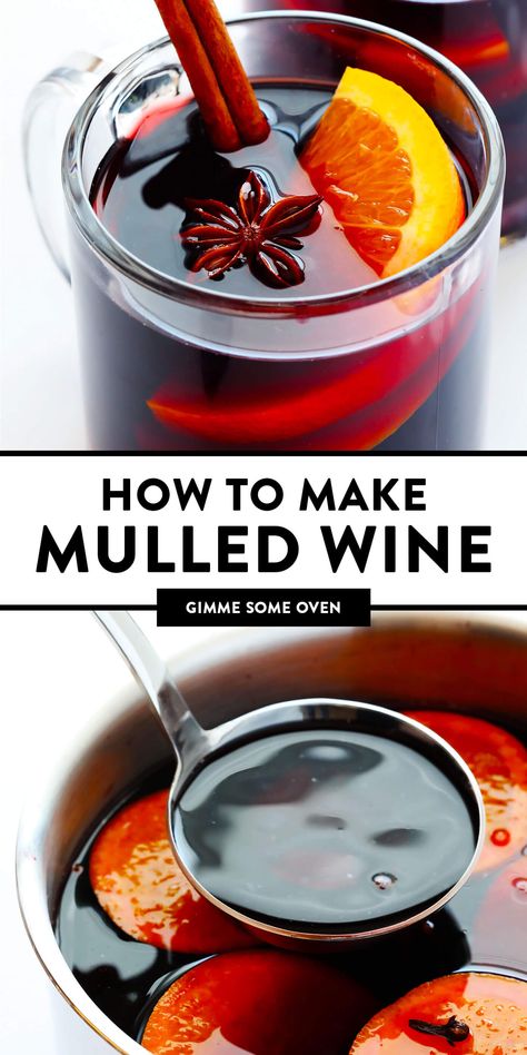 This classic Mulled Wine recipe is quick and easy to make, and the perfect drink for winter and holiday entertaining. Easy to make on the stove or slow cooker, seasoned with cinnamon and orange and spices, and so delicious! | Gimme Some Oven #gluhwein #mulled #wine #cocktail #holiday German Mulled Wine Recipe, Homemade Mulled Wine, Mulled Wine Recipe, Alcohol Beverages, German Wine, German Foods, Entertaining Food, Wine Recipe, Gimme Some Oven