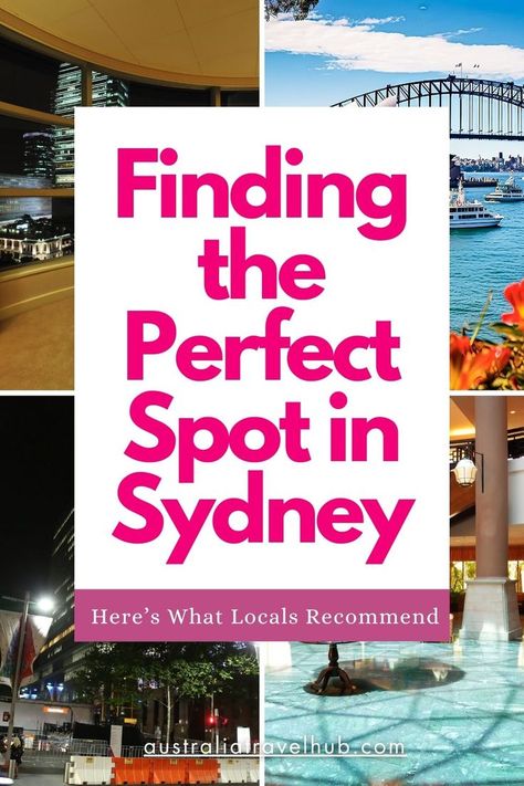 Collage of scenic spots in Sydney, including views of the Harbour Bridge, vibrant city streets, and stylish interiors. Text overlay reads, 'Finding the Perfect Spot in Sydney – Here’s What Locals Recommend.' australiaTravelHub.com. Keywords: Where to Stay in Sydney. Sydney Trip, Sydney Travel Guide, Things To Do In Australia, Things To Do In Sydney, Victoria Building, Australia Itinerary, Sydney Travel, Kid Friendly Restaurants, Sydney Hotel