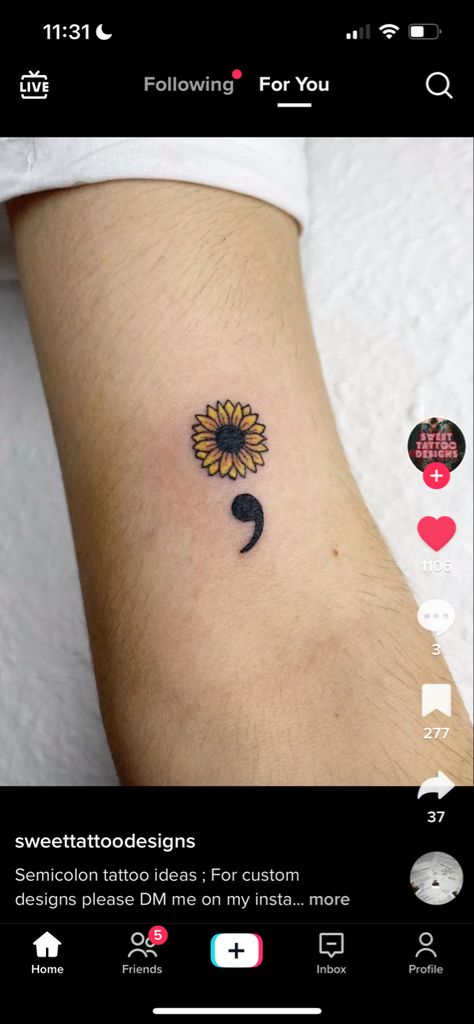 Sunflower With Semicolon Tattoo, Sunflower Tattoo Semicolon, Sunflower Semi-colon Tattoo Design, Semi-colon Tattoo Floral, Sunflower Semi Colon Tattoo, Small Sunflower Tattoo Simple, Sunflower Tattoo Simple, Colon Tattoo, Small Sunflower