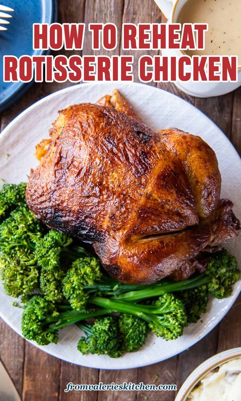 How To Serve Rotisserie Chicken, How To Reheat Rotisserie Chicken, Reheat Rotisserie Chicken, Rotisserie Chicken Oven, Whole Rotisserie Chicken, Crockpot Rotisserie Chicken, Costco Rotisserie Chicken, Chicken Gravy Recipe, Costco Chicken