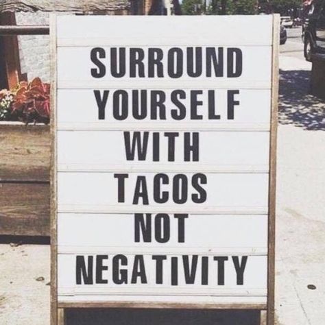 Taco Quote, Taco Love, Taco Humor, Tuesday Humor, Tuesday Motivation, Humor Memes, Taco Tuesday, Funny Signs, A Sign