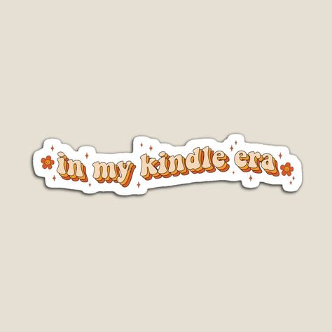 In My Kindle Era Sticker, Fall Bookish Stickers, Kindle Decoration Sticker, Kindle Illustration, In My Kindle Era, Kindle Decoration, Kindle Decor, Ipad Drawing App, Kindle Wallpaper