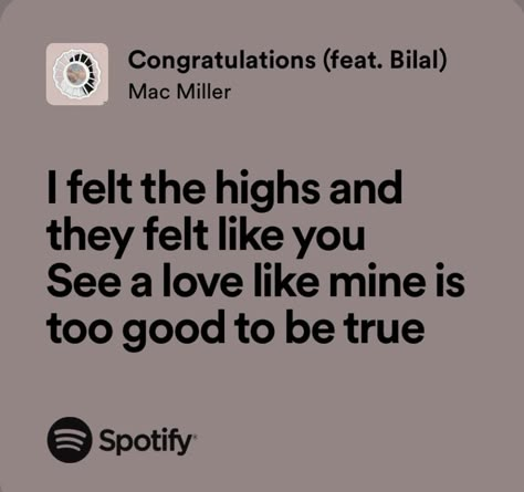 congratulations - the divine feminine by mac miller — spotify lyrics Mac Miller Congratulations Lyrics, Mac Miller Love Lyrics, Mac Miller Song Lyrics, Mac Miller Lyrics, Mac Miller Songs, Larry Fisherman, Mac Miller Quotes, Cheesy Mac, Real Lyrics