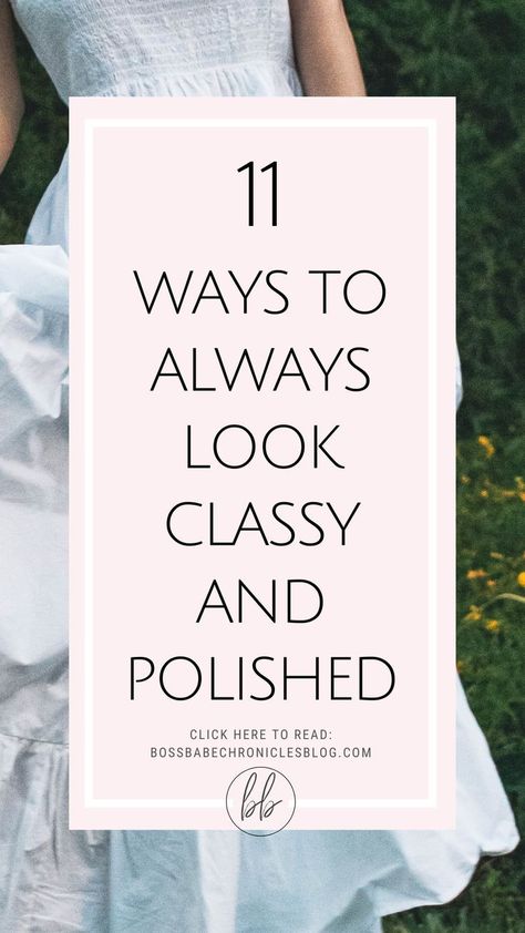 11 Ways To Always Look Classy And Polished Style Inspiration Classic, Elegant Style Women, Stylish Outfits For Women Over 50, Look Classy, Fashion And Beauty Tips, Fashion Fail, 60 Fashion, Old Money Style, Old Money Aesthetic