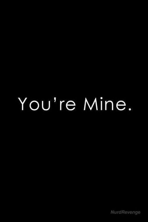 Just Mine 😙 Already Blessed😊....Alhamdulillah❤ Faithful Man, You're Mine, Quotes Of The Day, Youre Mine, Love Is, Crush Quotes, Dark Background, Hopeless Romantic, Romantic Quotes