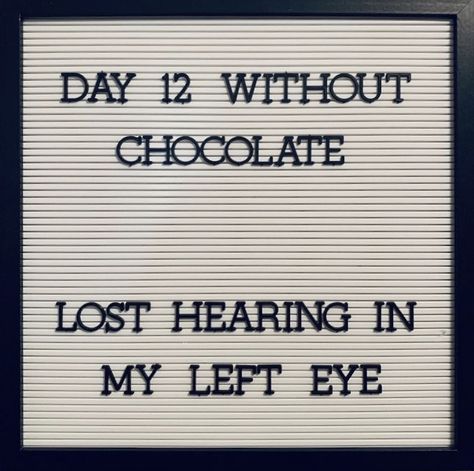 Have you ever had more than 12 days without chocolate 😩 Chocolate Quotes, Funny Quotes Sarcasm, Bones Funny, 12 Days, Have You Ever, First Step, Letter Board, Funny Quotes, Tech Company Logos