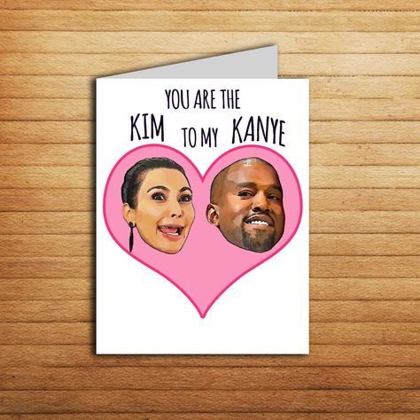 Kim Kardashian and Kanye West Funny Anniversary Card #kim #kardashian #kanyewest… Tyler The Creator Valentine Card, Kanye West Card, Drake Cards Birthdays, Kanye West Notepad, Rapper Valentines Day Cards, Funny Valentines Card, Kanye West Funny, Kim And Kanye Meme, Kim Kardashian And Kanye West