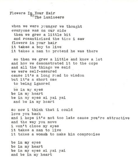 the lumineers, what a coincidence... i believe this made its way onto a certain mix cd i received<3 :) #pinchme Flowers In Your Hair, Lyrics To Live By, The Lumineers, Sing To Me, Music Love, Lyric Quotes, Typewriter, Music Lyrics, Music Is Life