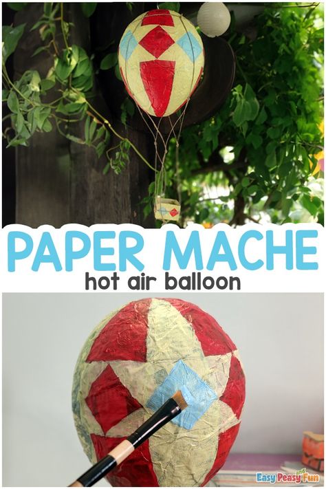 How to Make a Paper Mache Hot Air Balloon - Easy Peasy and Fun Paper Mache Hot Air Balloon, Paper Mache Balloon, Paper Mache Recipe, Hot Air Balloon Paper, Hot Air Balloon Craft, Balloon Basket, Monkey Crafts, Hot Air Balloon Decorations