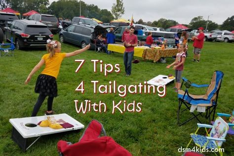 7 Tips 4 Tailgating With Kids - dsm4kids.com Tailgate Games For Kids, Kids Tailgate Party, Football Season Appetizers, Kids Tailgate, Tailgate Activities, Tailgate Drinks, Concert Tailgate, Sports Games For Kids, Tailgate Games